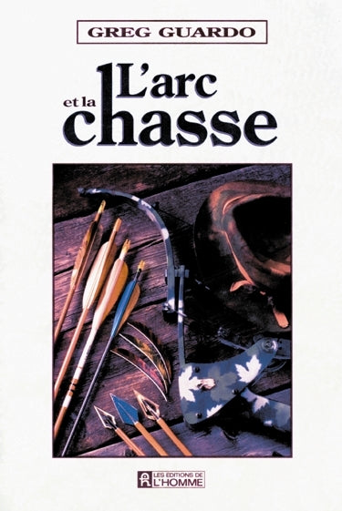 Couverture du livre de L'arc et la chasse - papier format