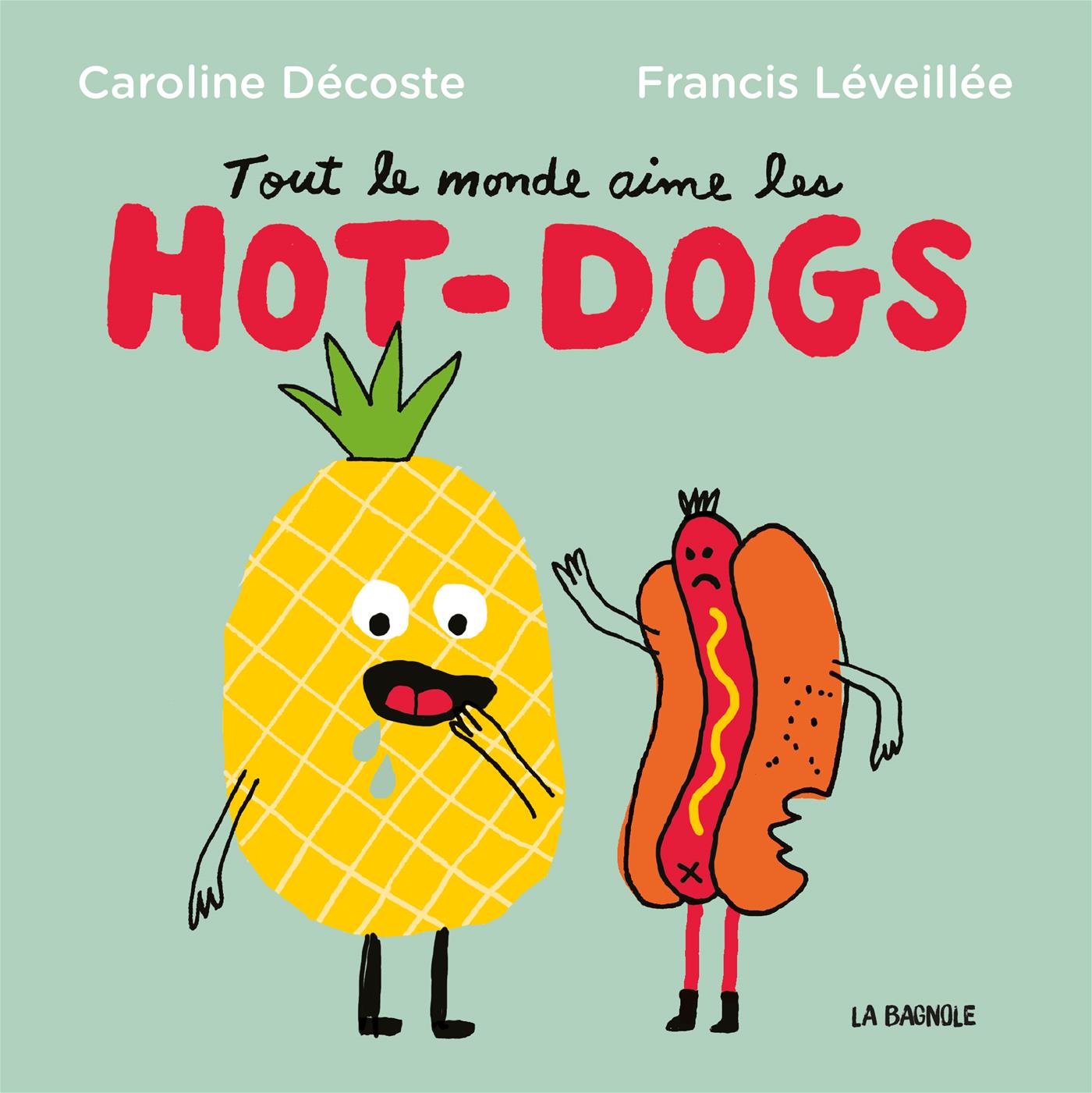 Couverture du livre de Tout le monde aime les hot-dogs - papier format
