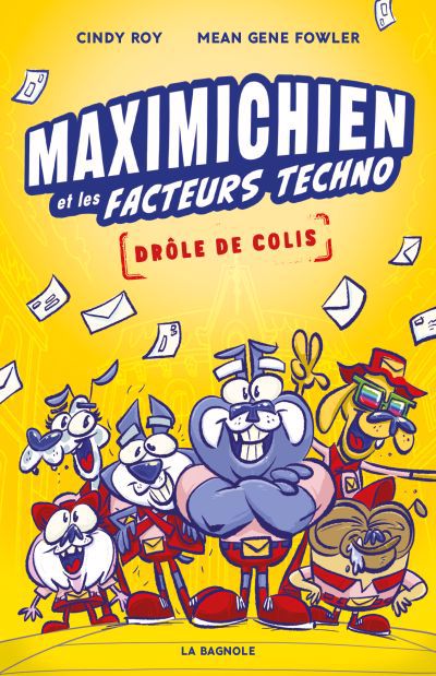 Couverture du livre de Maximichien et les facteurs techno - Drôle de colis - papier format