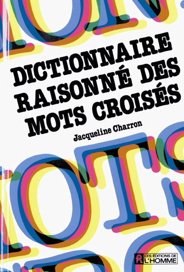 Couverture du livre de Dictionnaire raisonné des mots croisés - papier format