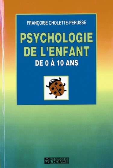 Couverture du livre de Psychologie de l'enfant de zéro à dix ans - papier format