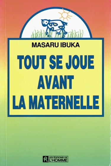 Couverture du livre de Tout se joue avant la maternelle - papier format