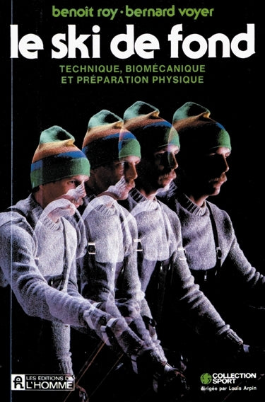 Couverture du livre de Le ski de fond : technique, biomécanique et préparation physique - papier format