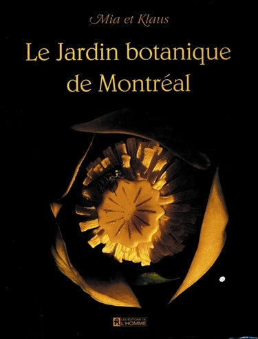 Couverture du livre de Le Jardin botanique de Montréal - papier format