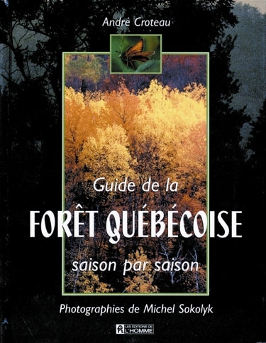 Couverture du livre de Guide de la forêt québécoise saison par saison - papier format