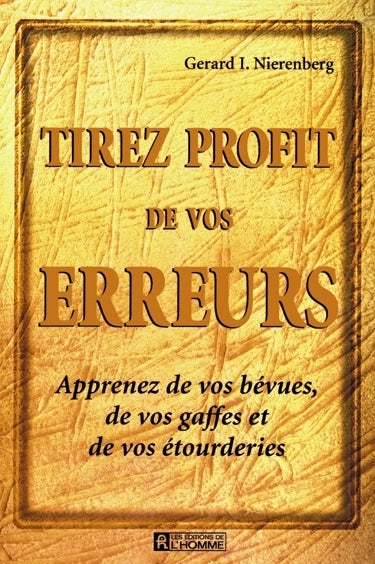 Couverture du livre de Tirez profit de vos erreurs : apprenez de vos bévues, de vos gaffes et de vos étourderies - papier format