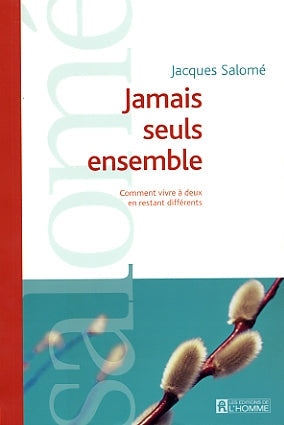 Couverture du livre de Jamais seuls ensemble : comment vivre à deux en restant différents - papier format