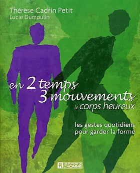 Couverture du livre de En 2 temps 3 mouvements, le corps heureux : les gestes quotidiens pour garder la forme - papier format