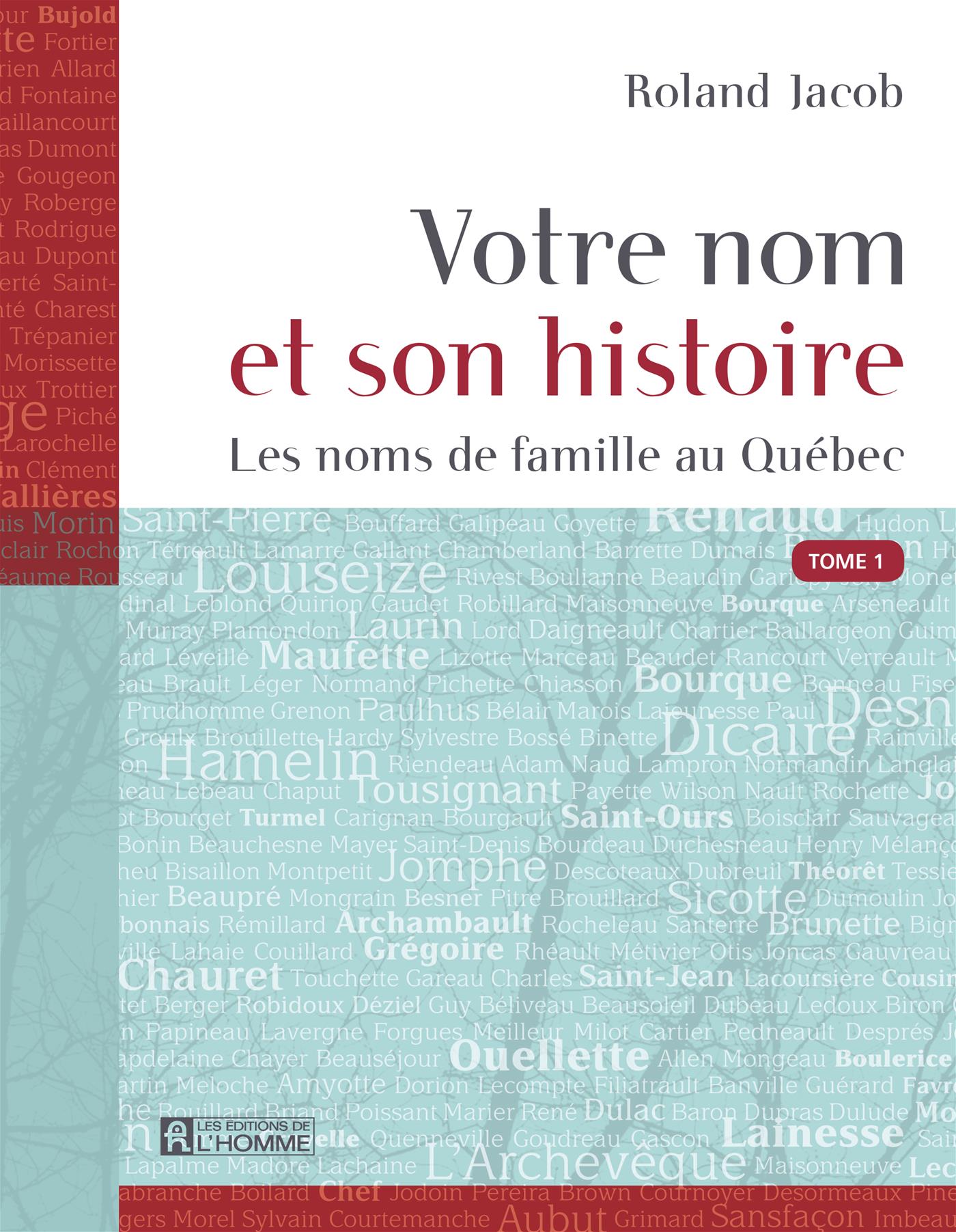 Couverture du livre de Votre nom et son histoire : les noms de famille au Québec. - papier format