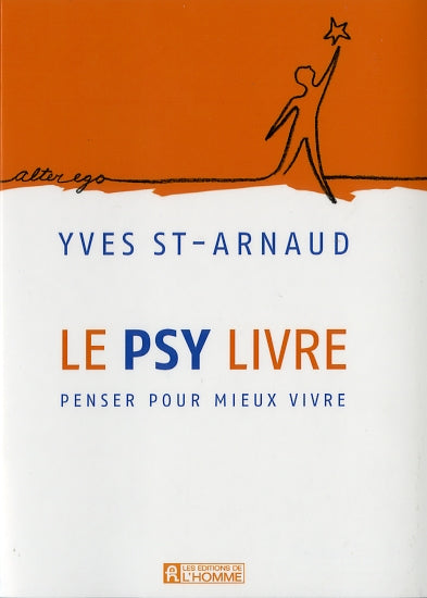 Couverture du livre de Le psy livre : penser pour mieux vivre - papier format
