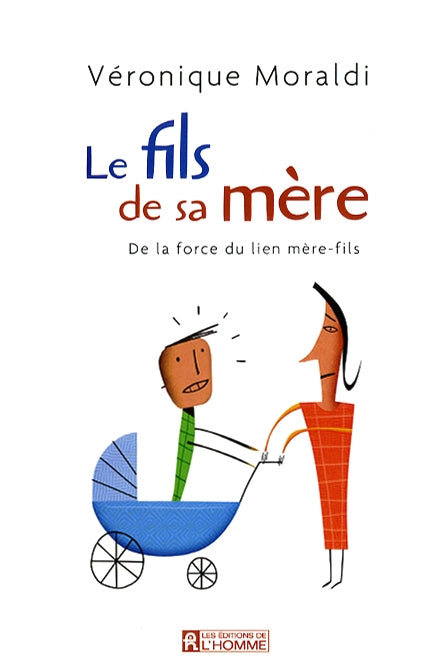 Couverture du livre de Le fils de sa mère : de la force du lien mère-fils - papier format
