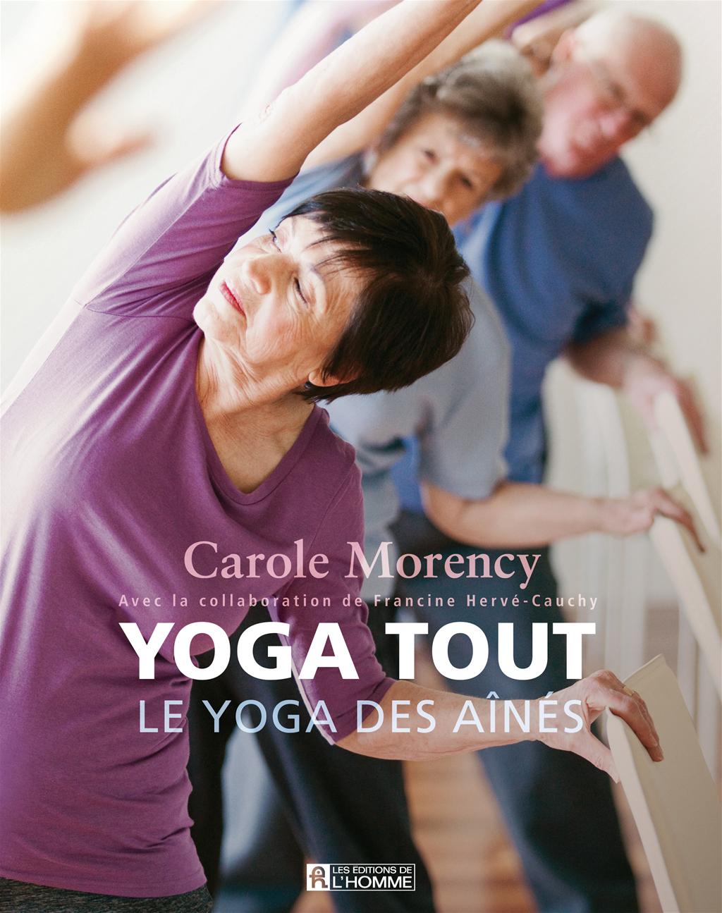Couverture du livre de Yoga tout : le yoga des aînés - papier format