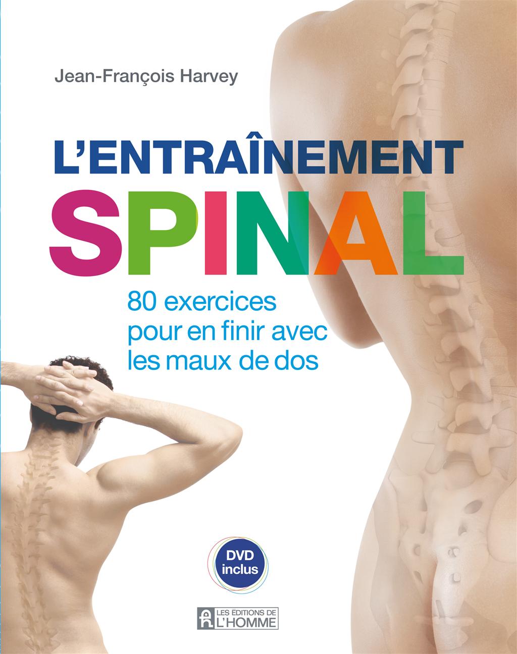 Couverture du livre de L'entraînement spinal : 80 exercices pour en finir avec les maux de dos - papier format