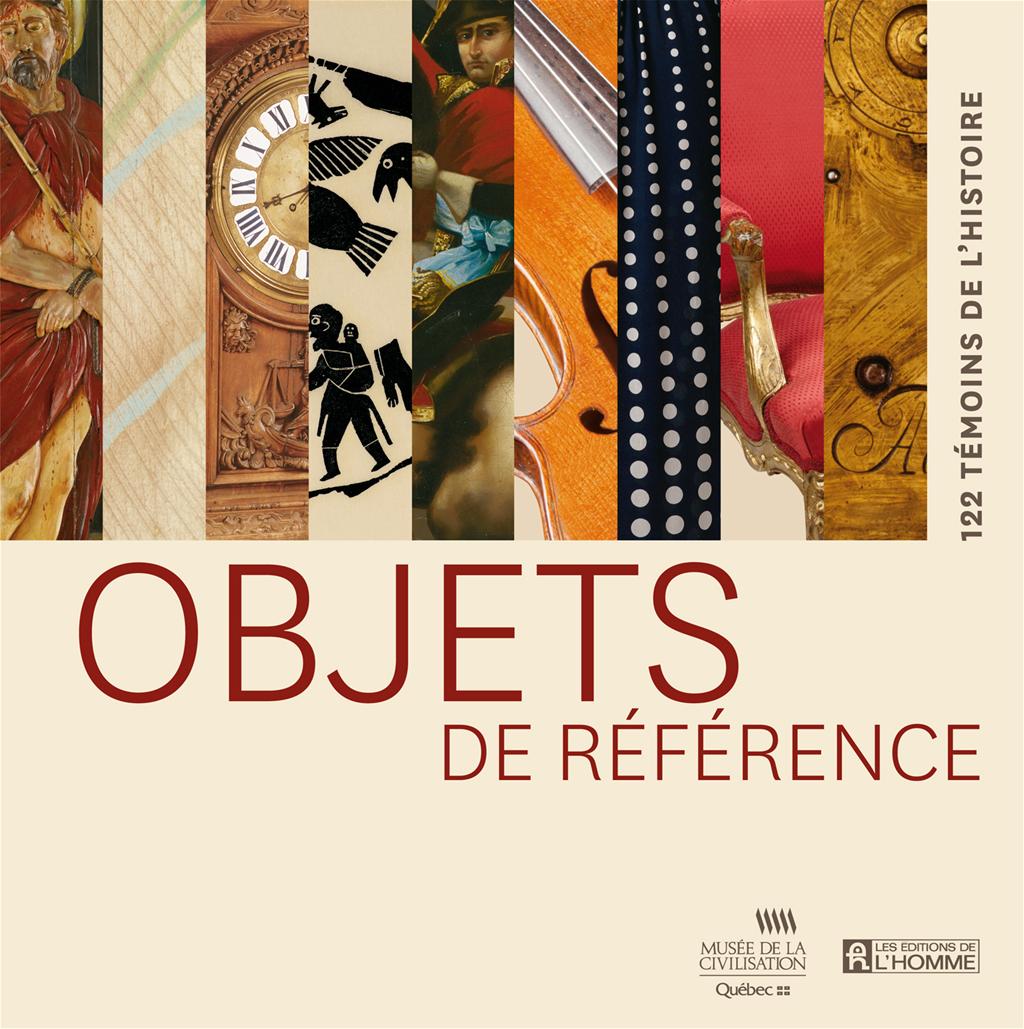Couverture du livre de Objets de référence : 122 témoins de l'histoire - papier format