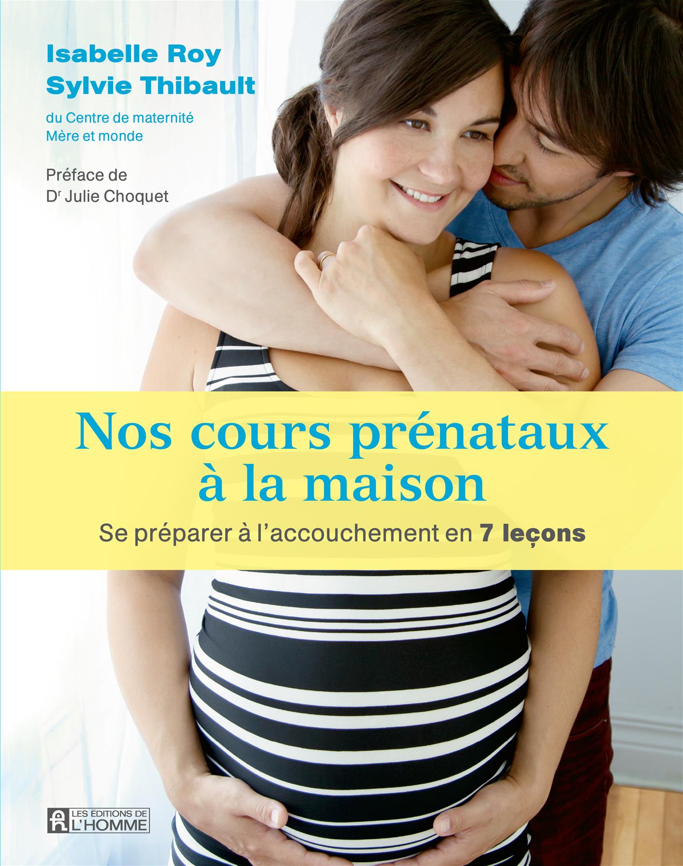 Couverture du livre de Nos cours prénataux à la maison : se préparer à l'accouchement en 7 leçons - papier format
