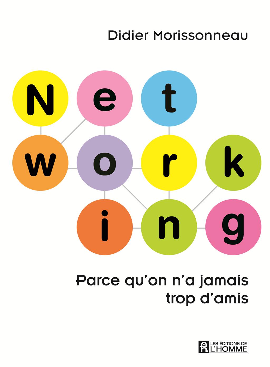 Couverture du livre de Networking : parce qu’on n’a jamais trop d’amis - papier format