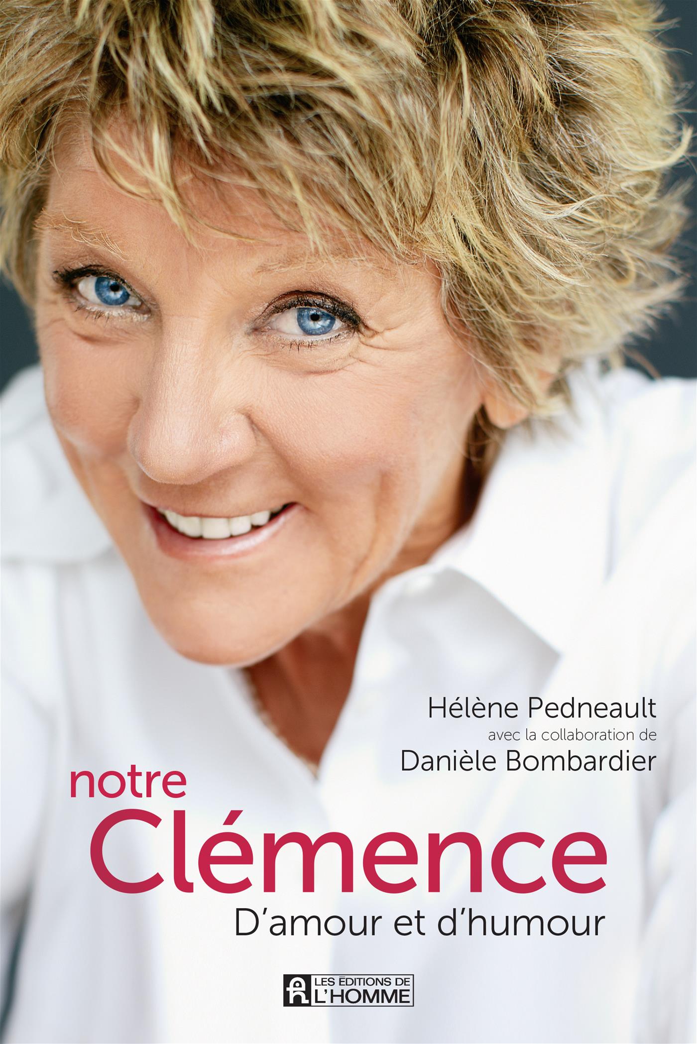 Couverture du livre de Notre Clémence : d'amour et d'humour - papier format