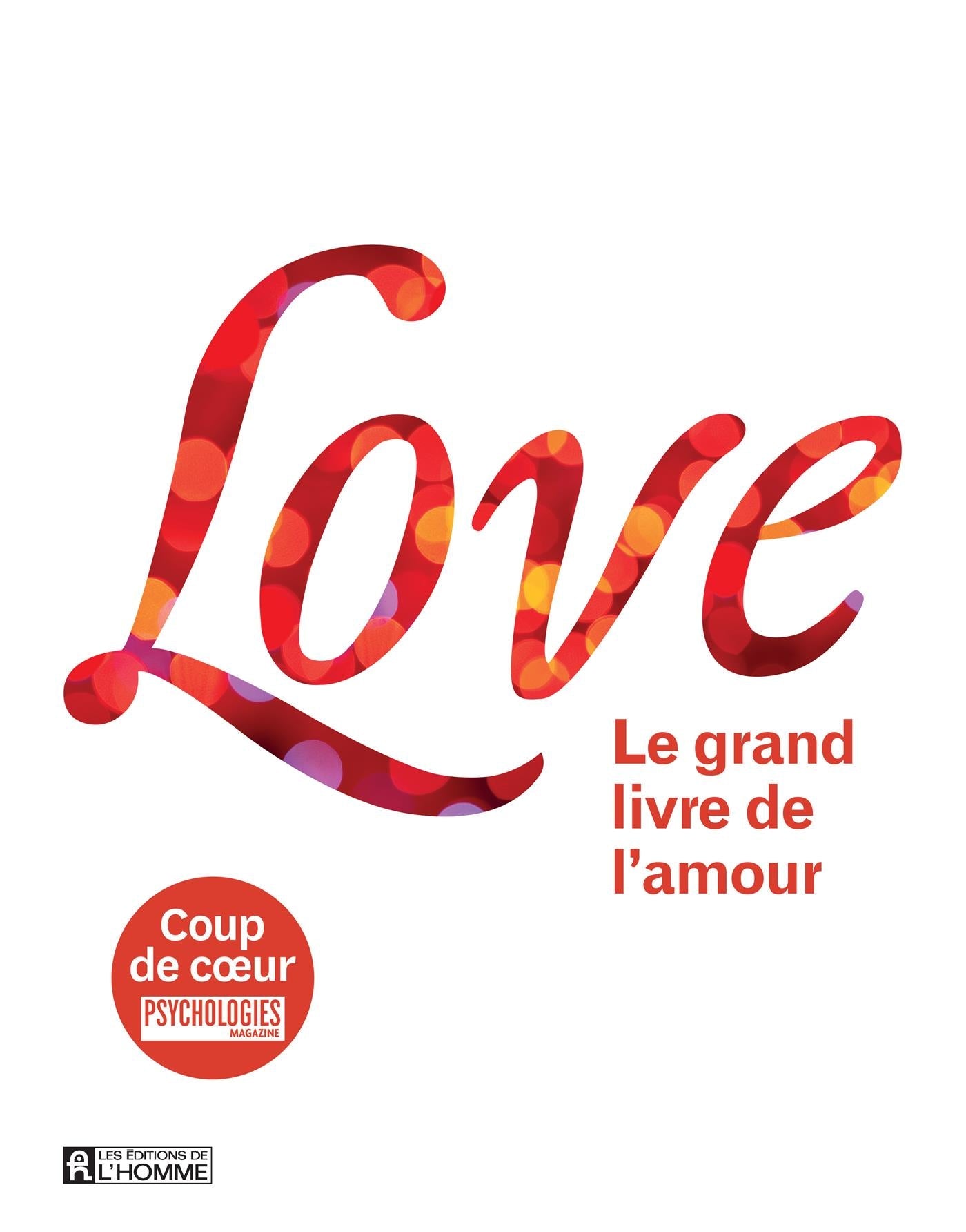 Couverture du livre de Love : le grand livre de l'amour - papier format