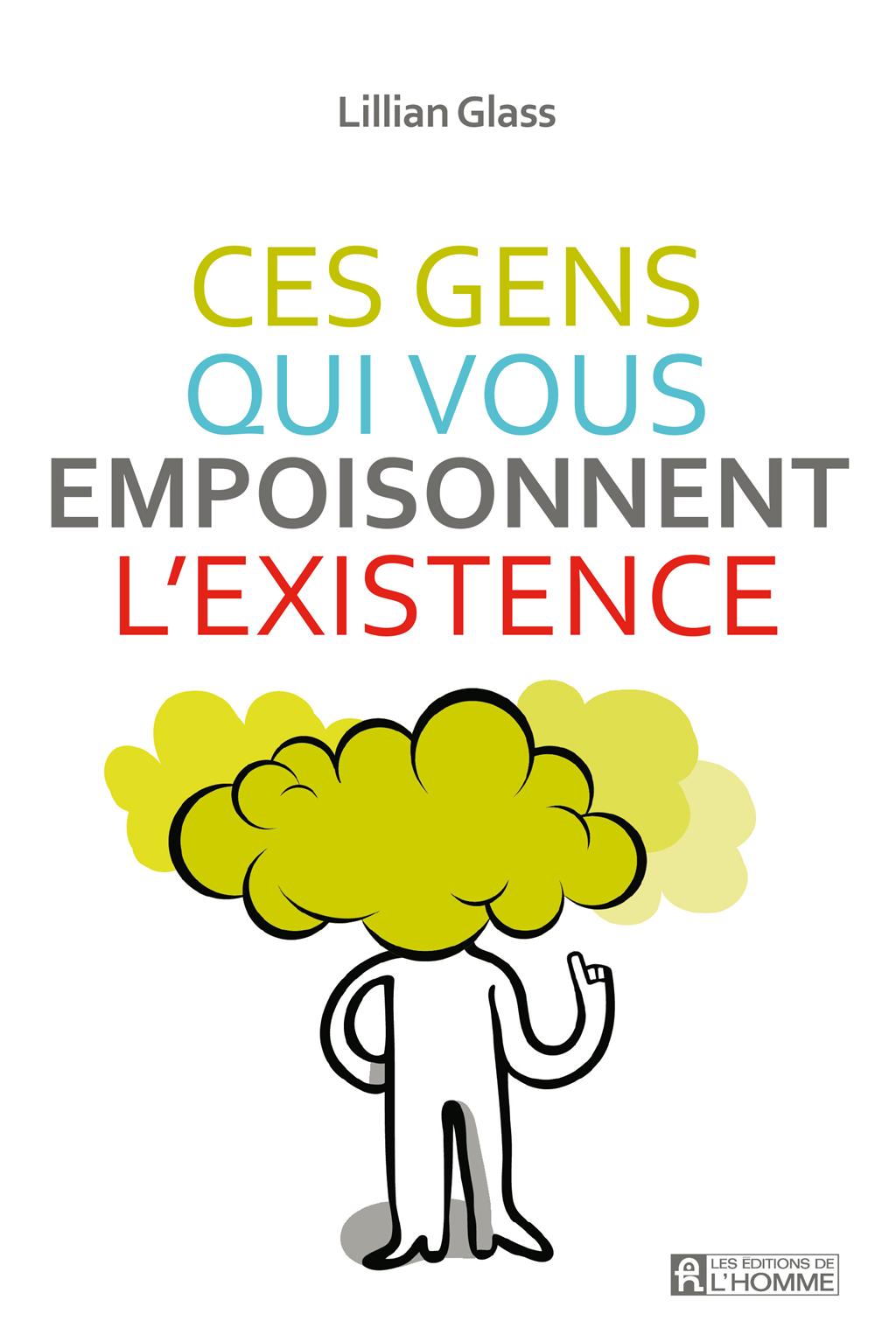 Couverture du livre de Ces gens qui vous empoisonnent l'existence - papier format