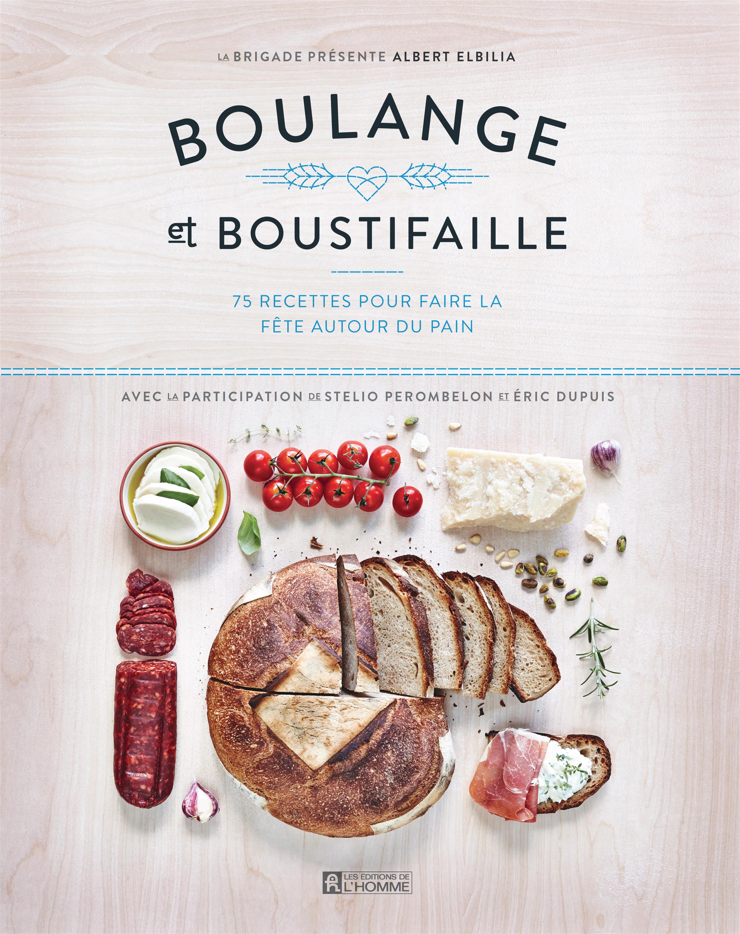 Couverture du livre de Boulange et boustifaille : 75 recettes pour faire la fête autour du pain - papier format