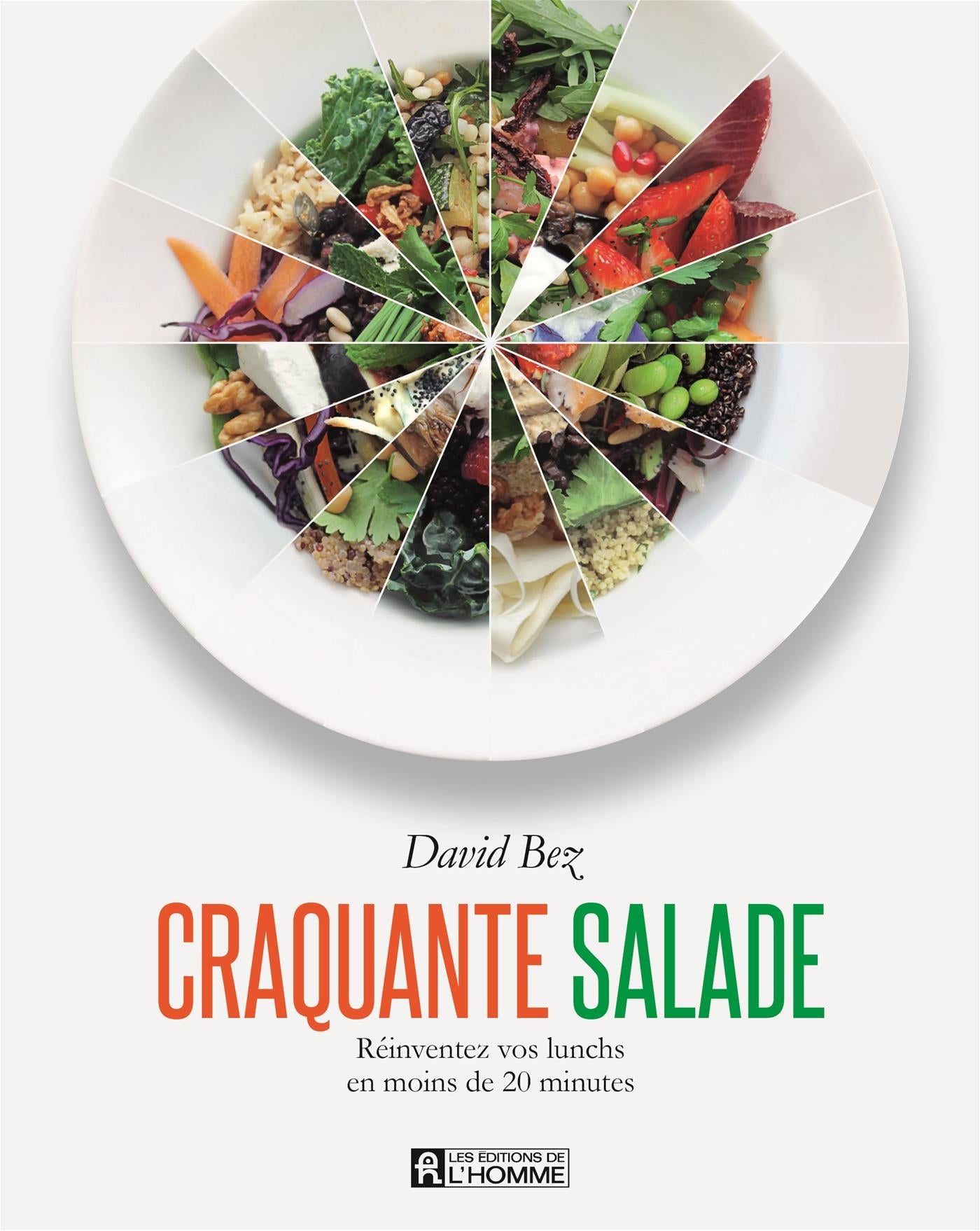 Couverture du livre de Craquante salade : réinventez vos lunchs en moins de 20 minutes - papier format