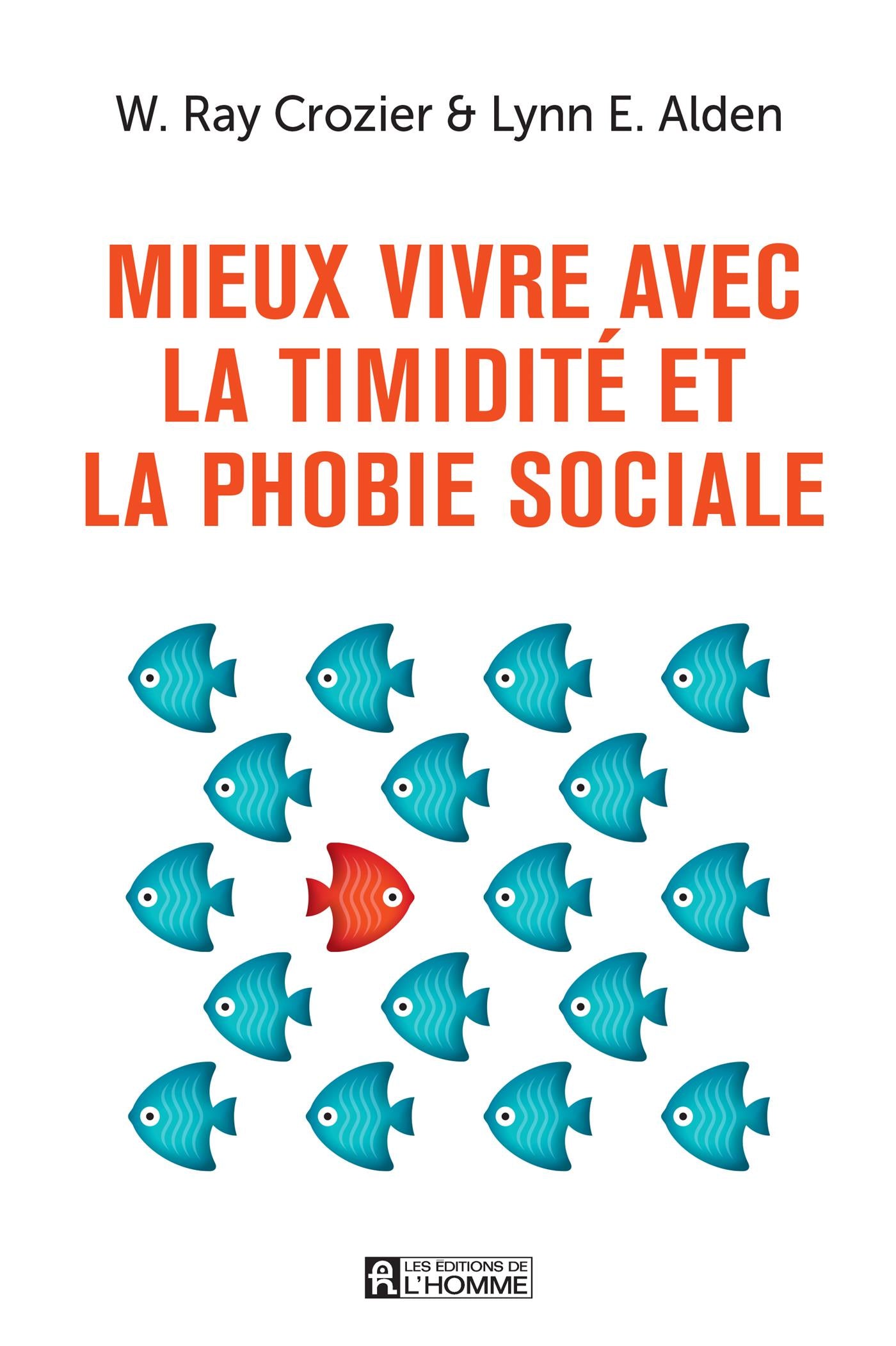 Couverture du livre de Mieux vivre avec la timidité et la phobie sociale : un guide pour mieux comprendre et surmonter l'anxiété sociale - papier format