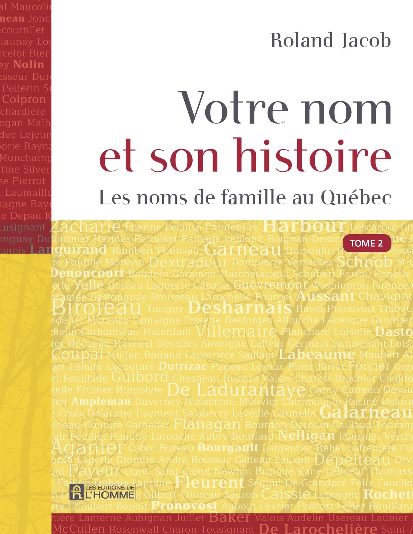 Couverture du livre de Votre nom et son histoire : les noms de famille au Québec. - papier format
