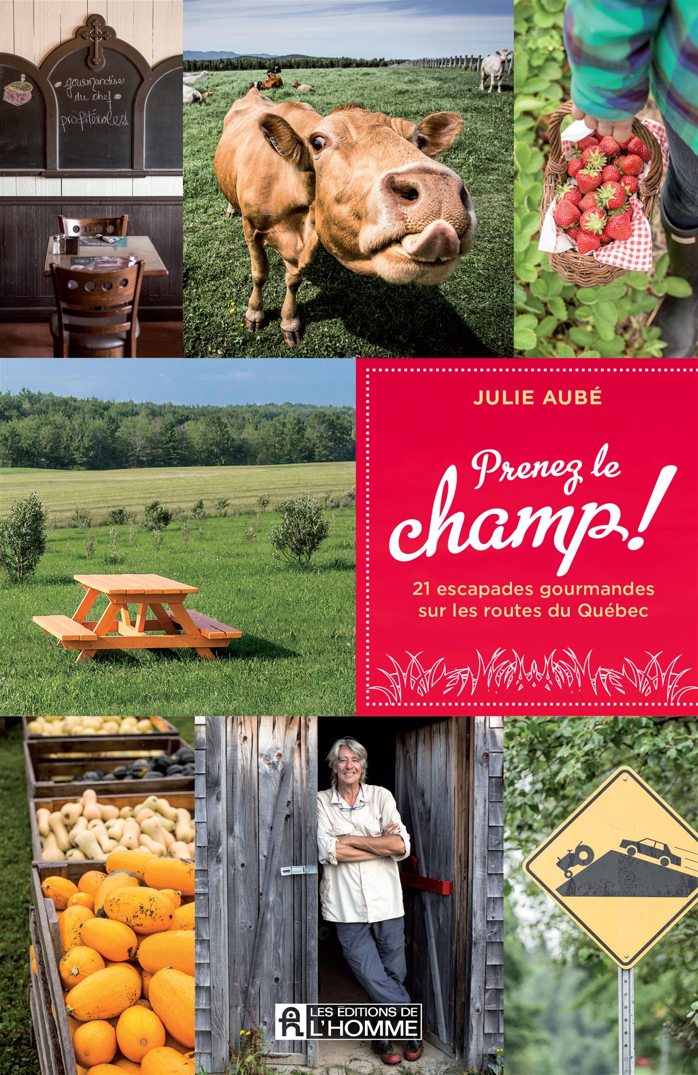Couverture du livre de Prenez le champ! : 21 escapades gourmandes sur les routes du Québec - papier format