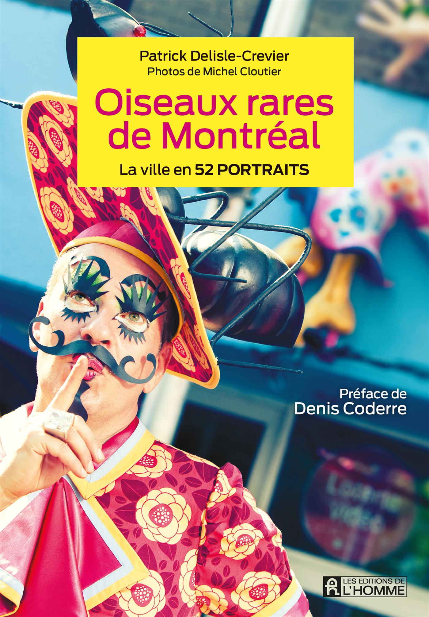 Couverture du livre de Oiseaux rares de Montréal : la ville en 52 portraits - papier format