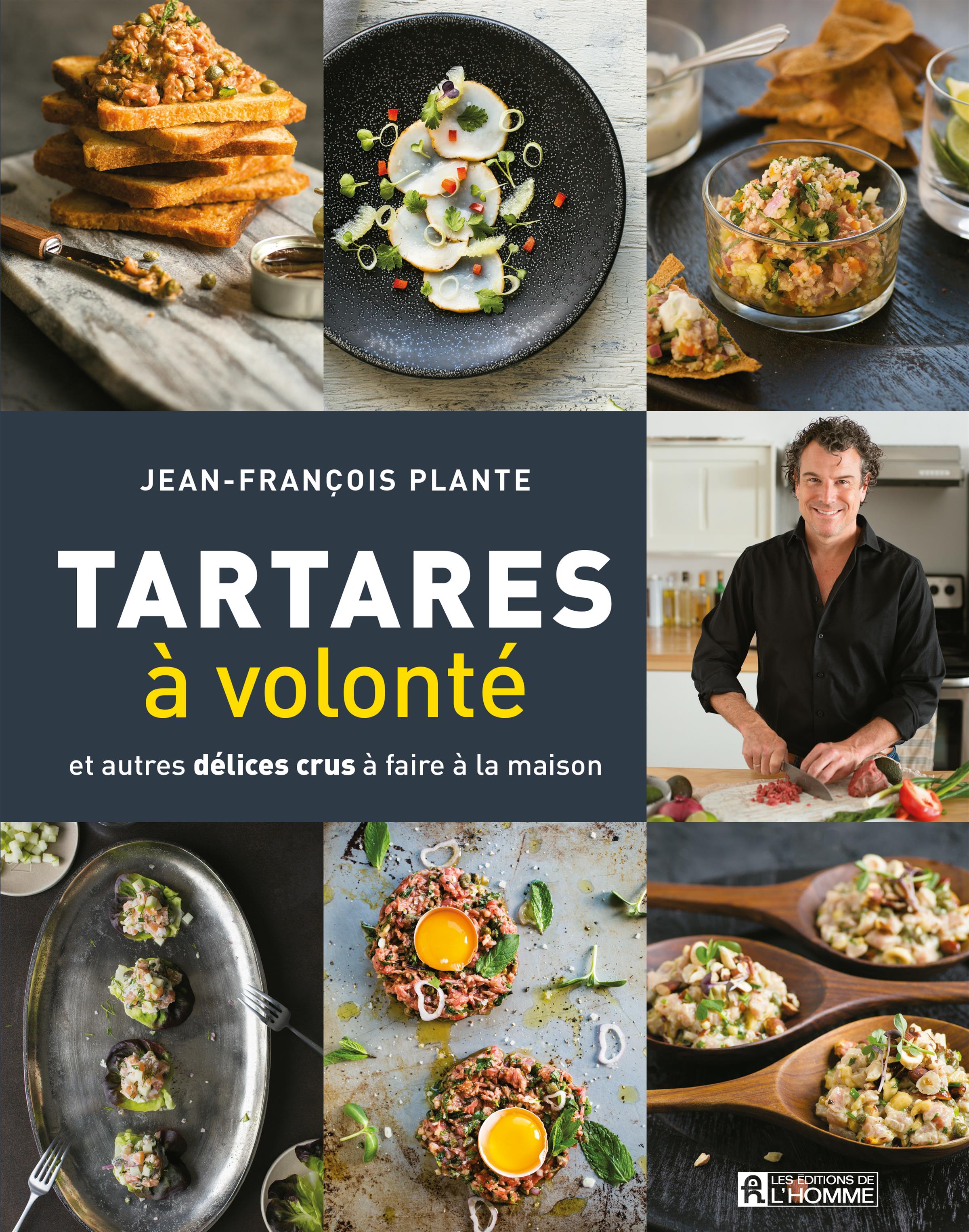 Couverture du livre de Tartares à volonté : et autres délices crus à faire à la maison - papier format