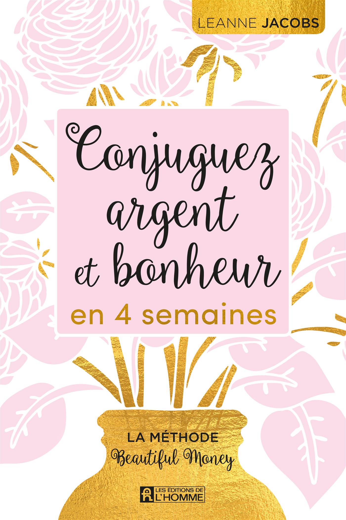 Couverture du livre de Conjuguez argent et bonheur en 4 semaines : la méthode Beautiful Money - papier format