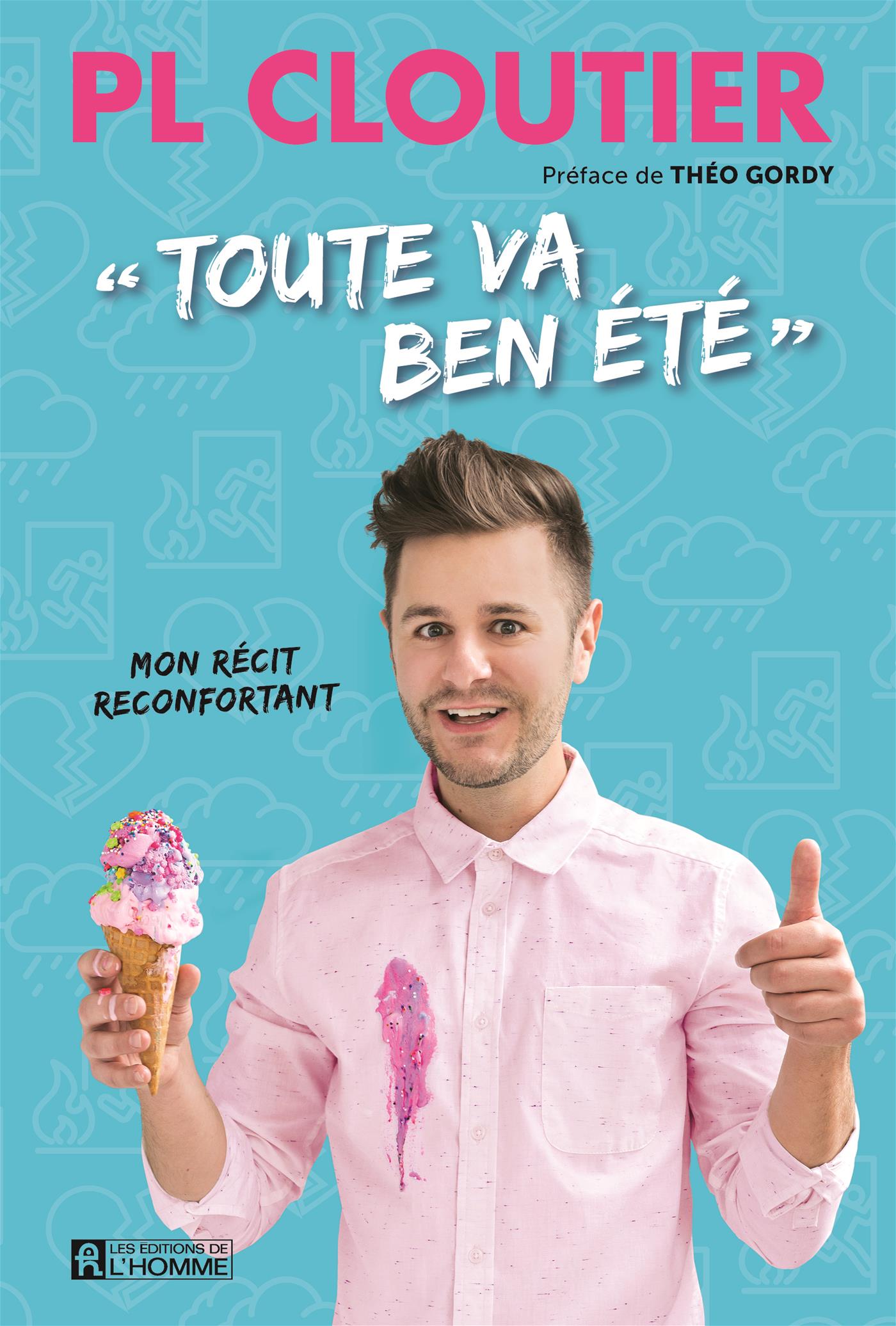 Couverture du livre de «Toute va ben été» : mon récit réconfortant - papier format