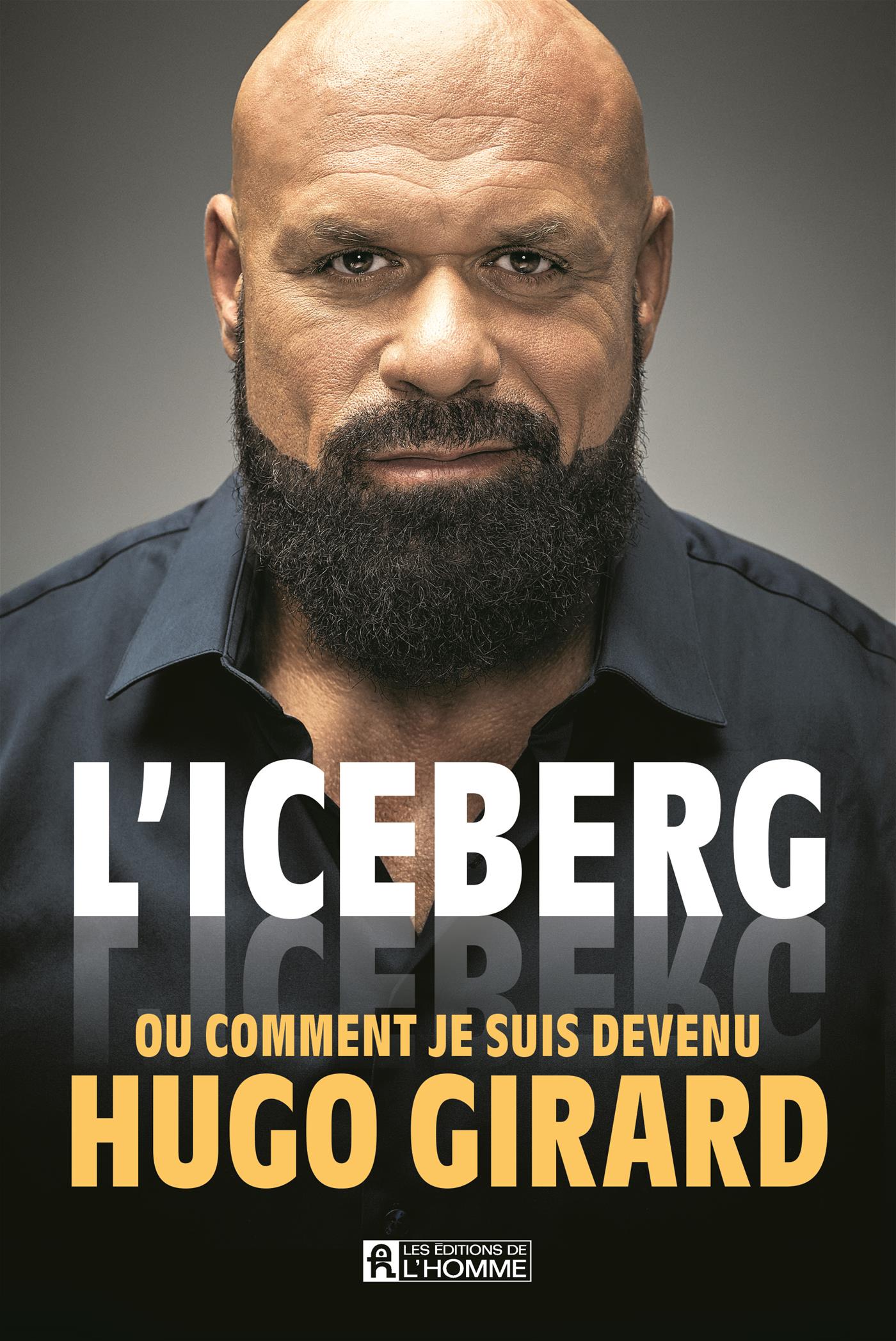 Couverture du livre de L'iceberg ou comment je suis devenu Hugo Girard - papier format