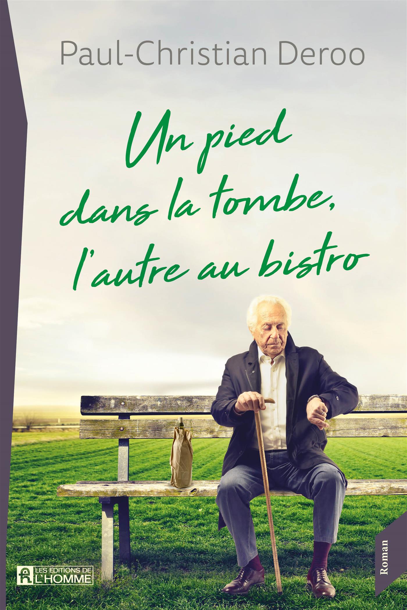 Couverture du livre de Un pied dans la tombe, l'autre au bistro - papier format