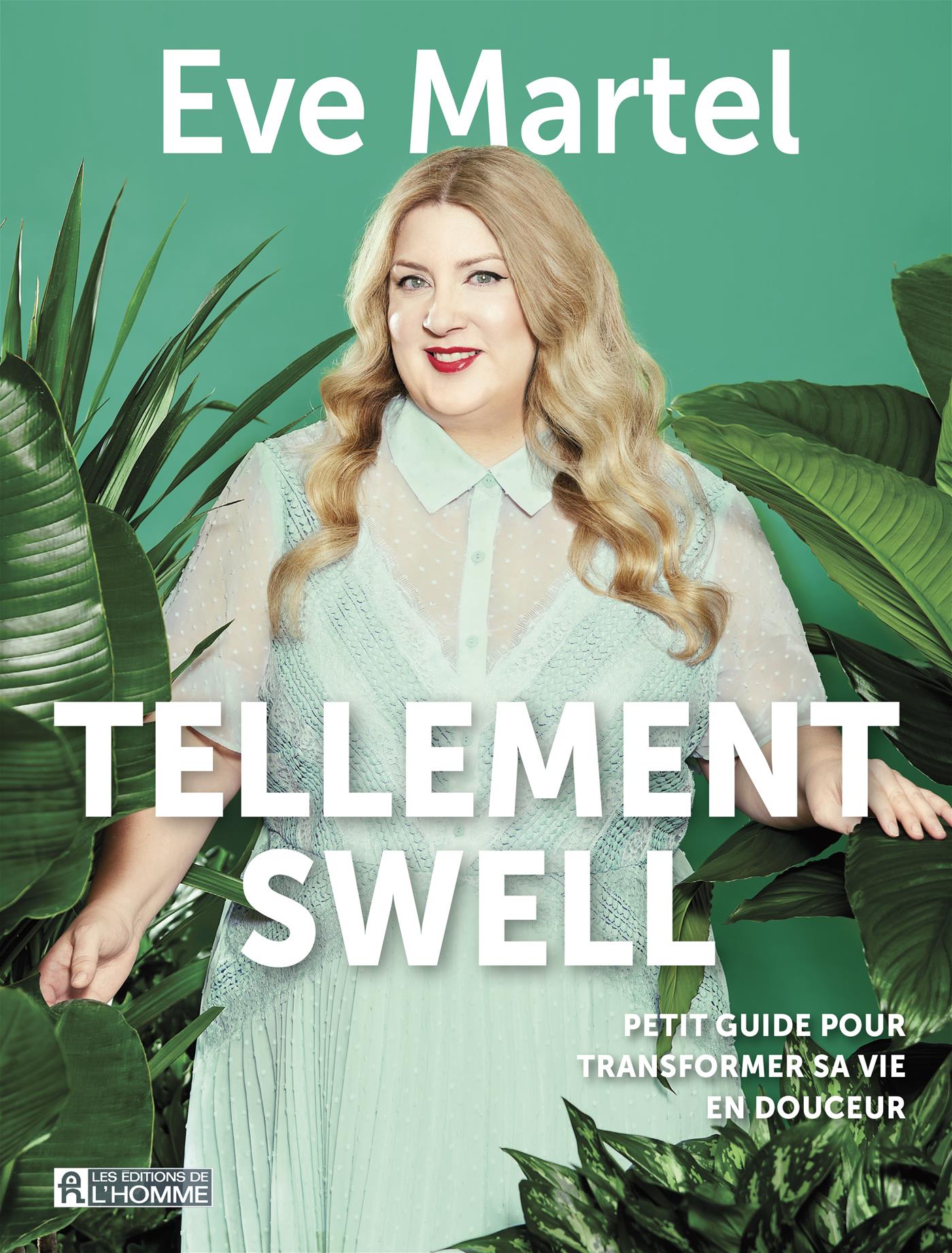 Couverture du livre de Tellement swell : petit guide pour transformer sa vie en douceur - papier format