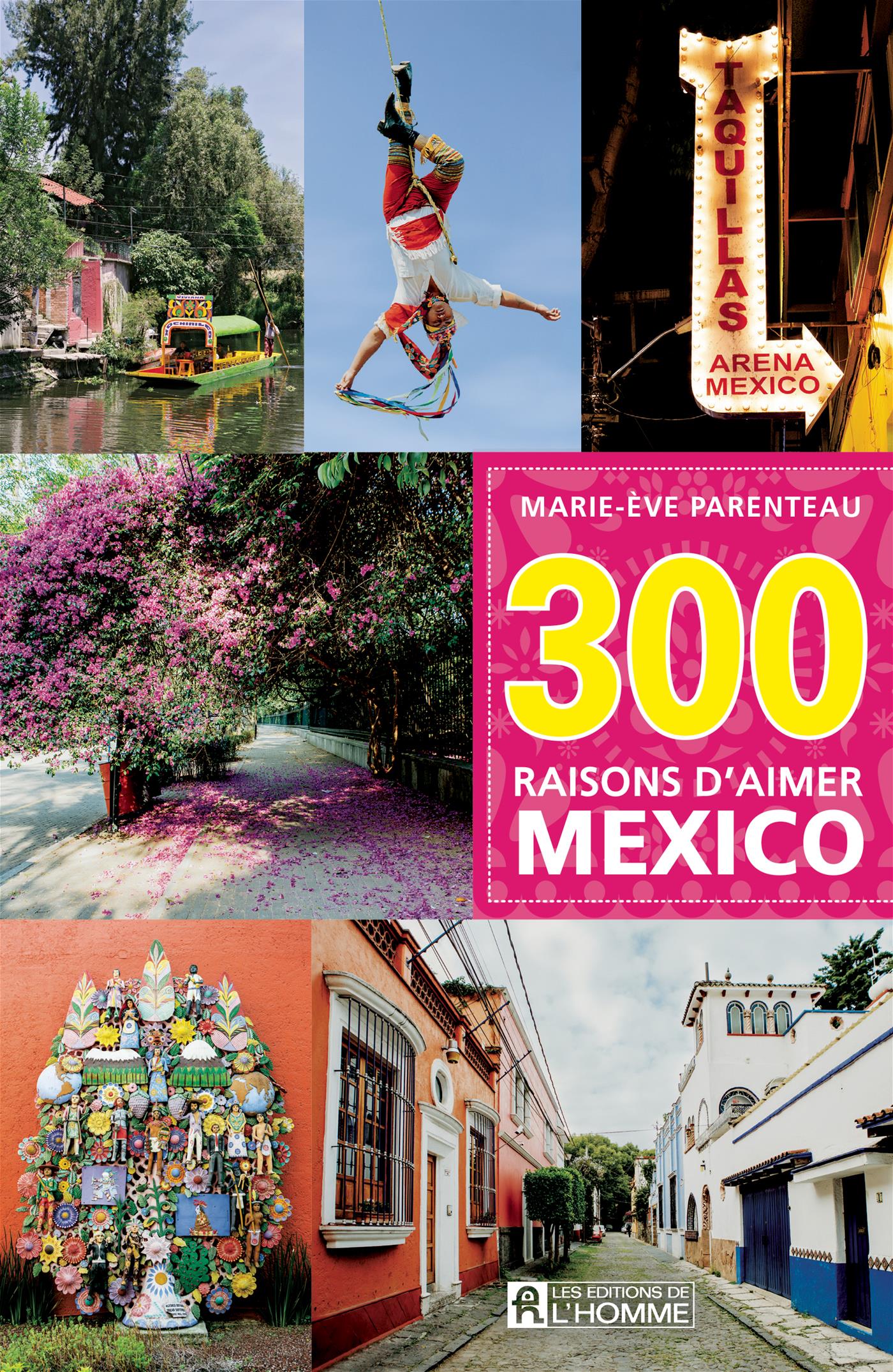 Couverture du livre de 300 raisons d'aimer Mexico - papier format