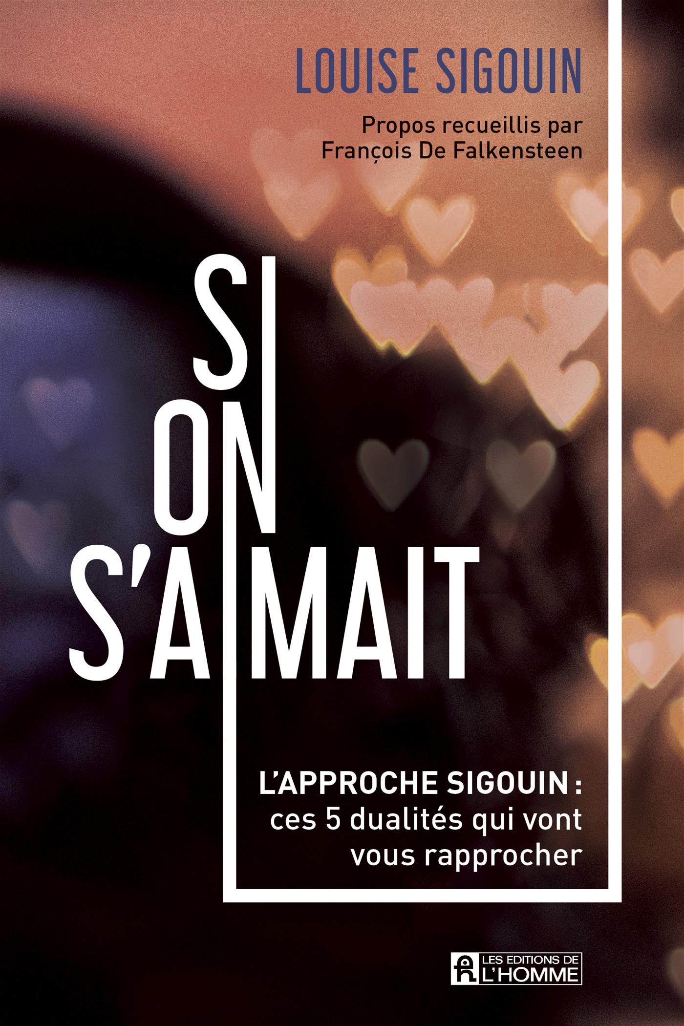 Couverture du livre de Si on s'aimait : l'approche Sigouin : ces 5 dualités qui vont vous rapprocher - papier format