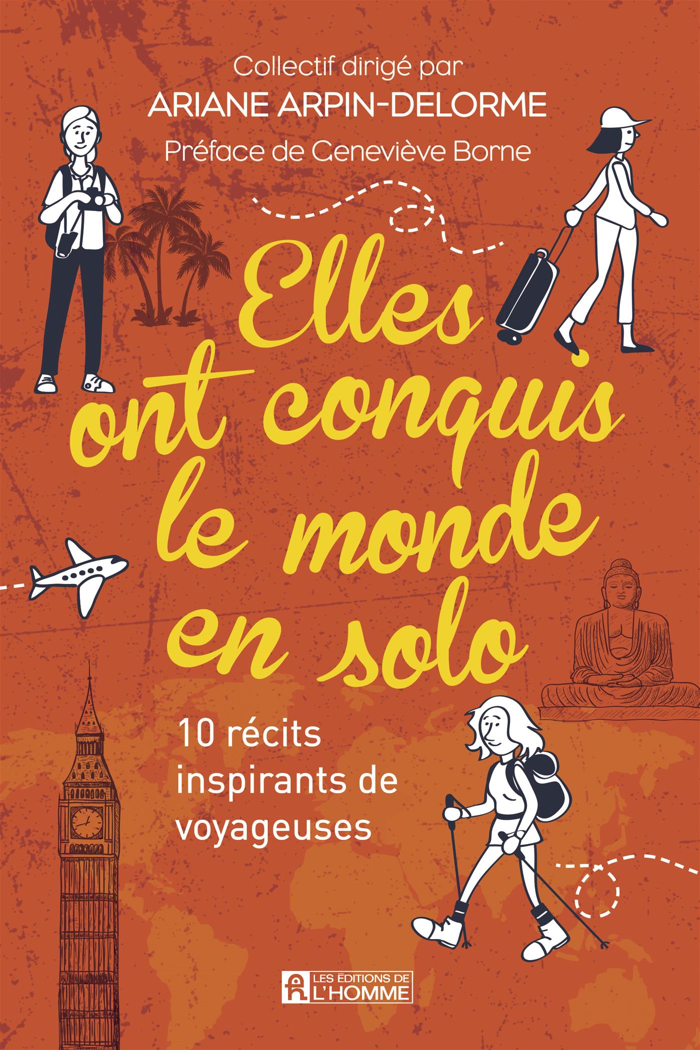 Couverture du livre de Elles ont conquis le monde en solo : 10 récits inspirants de voyageuses - papier format