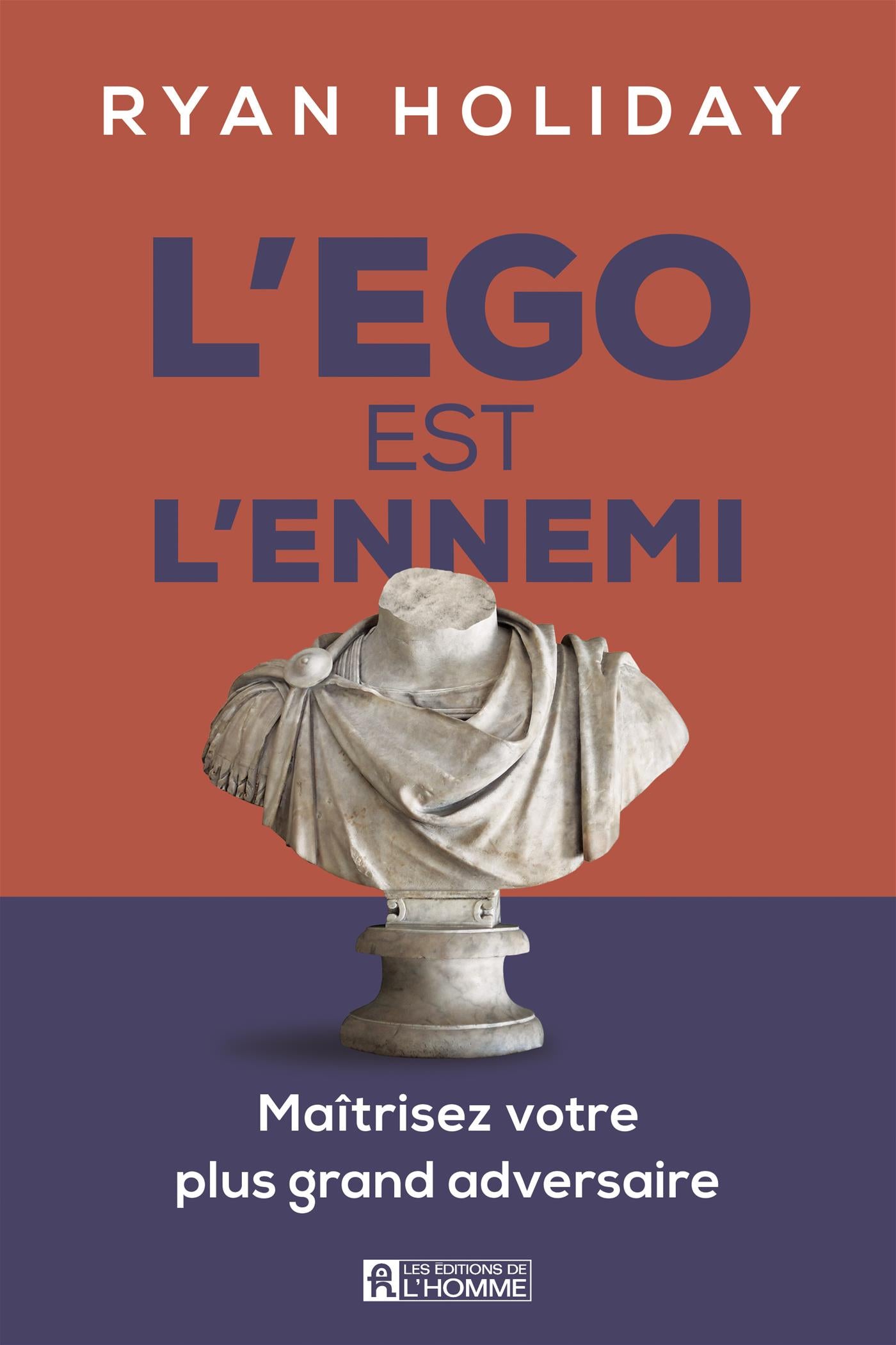 Couverture du livre de L'ego est l'ennemi : maîtrisez votre plus grand adversaire - papier format