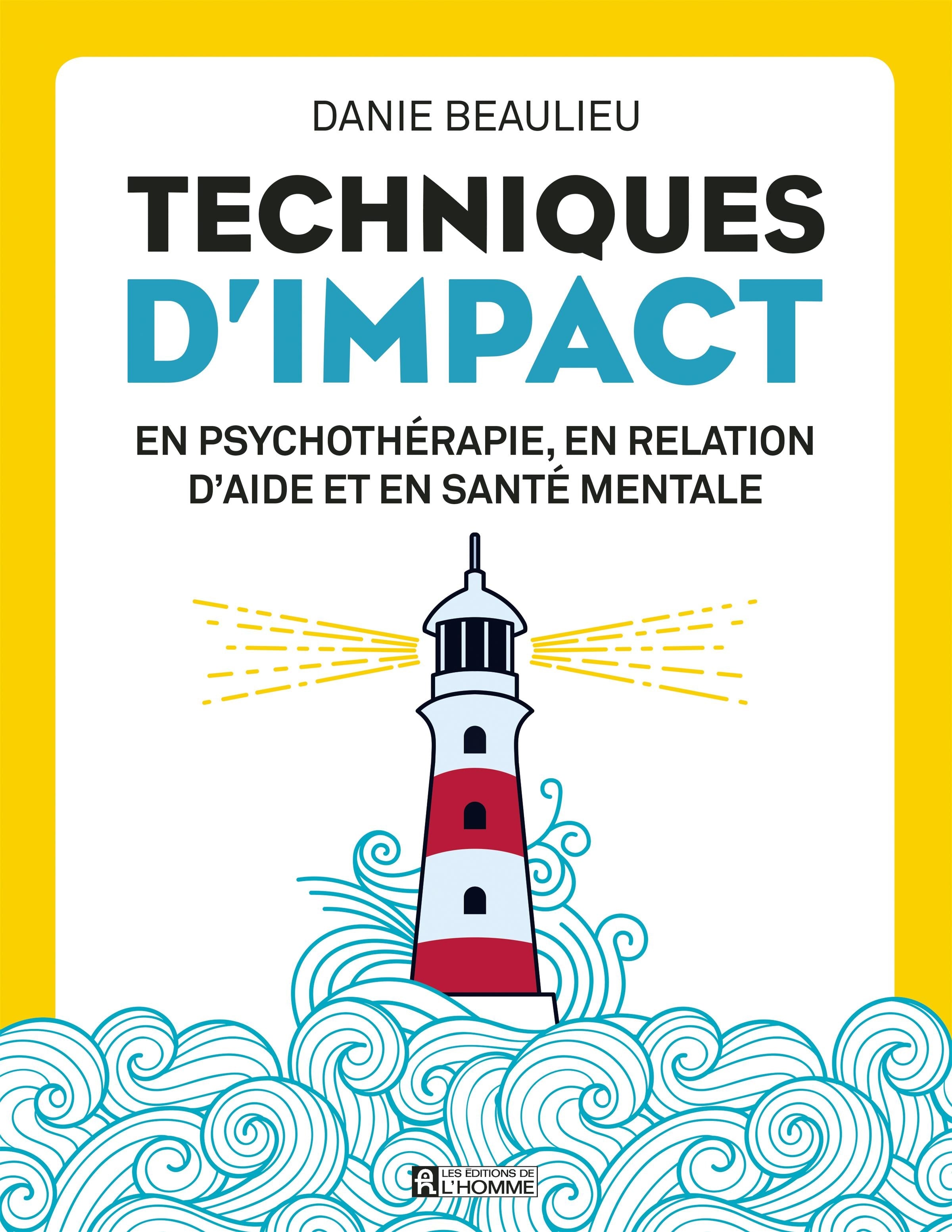 Couverture du livre de Techniques d'impact en psychothérapie, en relation d'aide et en santé mentale - papier format