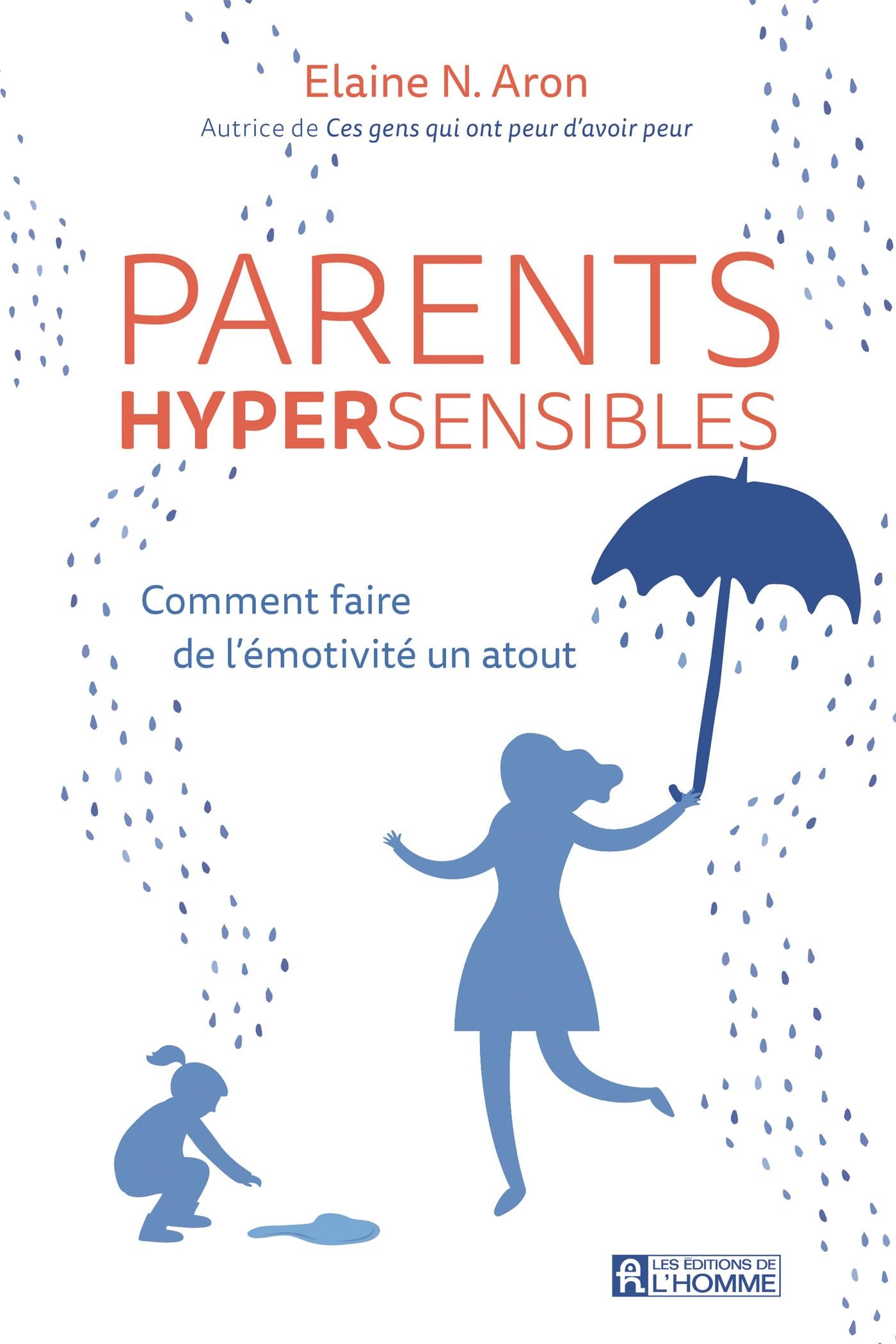 Couverture du livre de Parents hypersensibles : comment faire de l'émotivité un atout - papier format