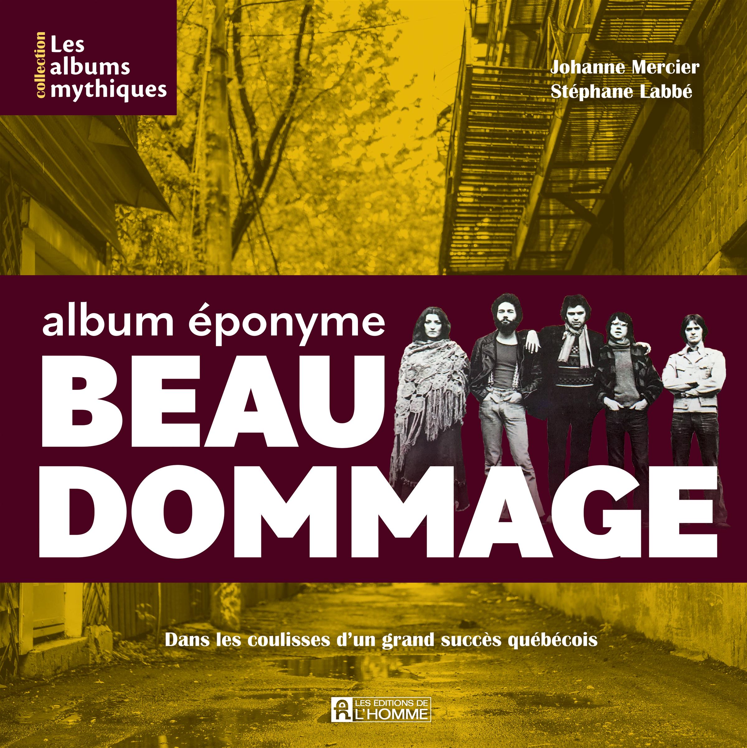 Couverture du livre de Albums mythiques - Beau Dommage - papier format