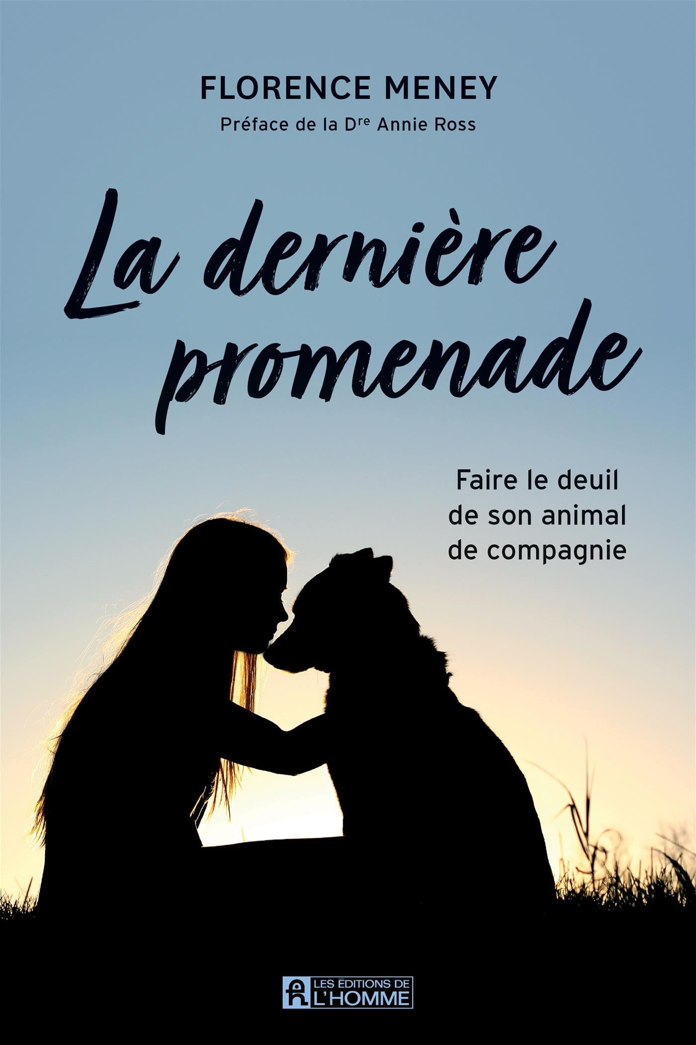 Couverture du livre de La dernière promenade : faire le deuil de son animal de compagnie - papier format