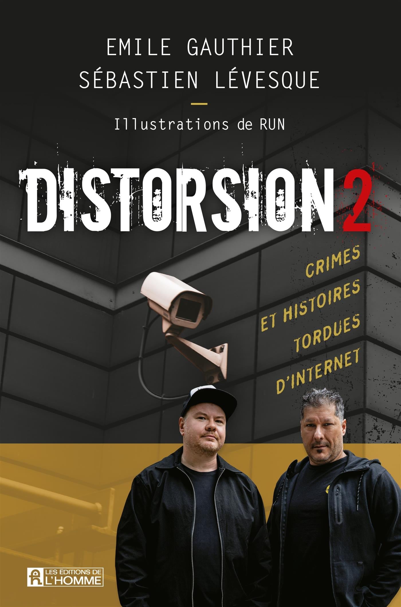 Couverture du livre de Distorsion 2 : Crimes et histoires tordues d'Internet - papier format