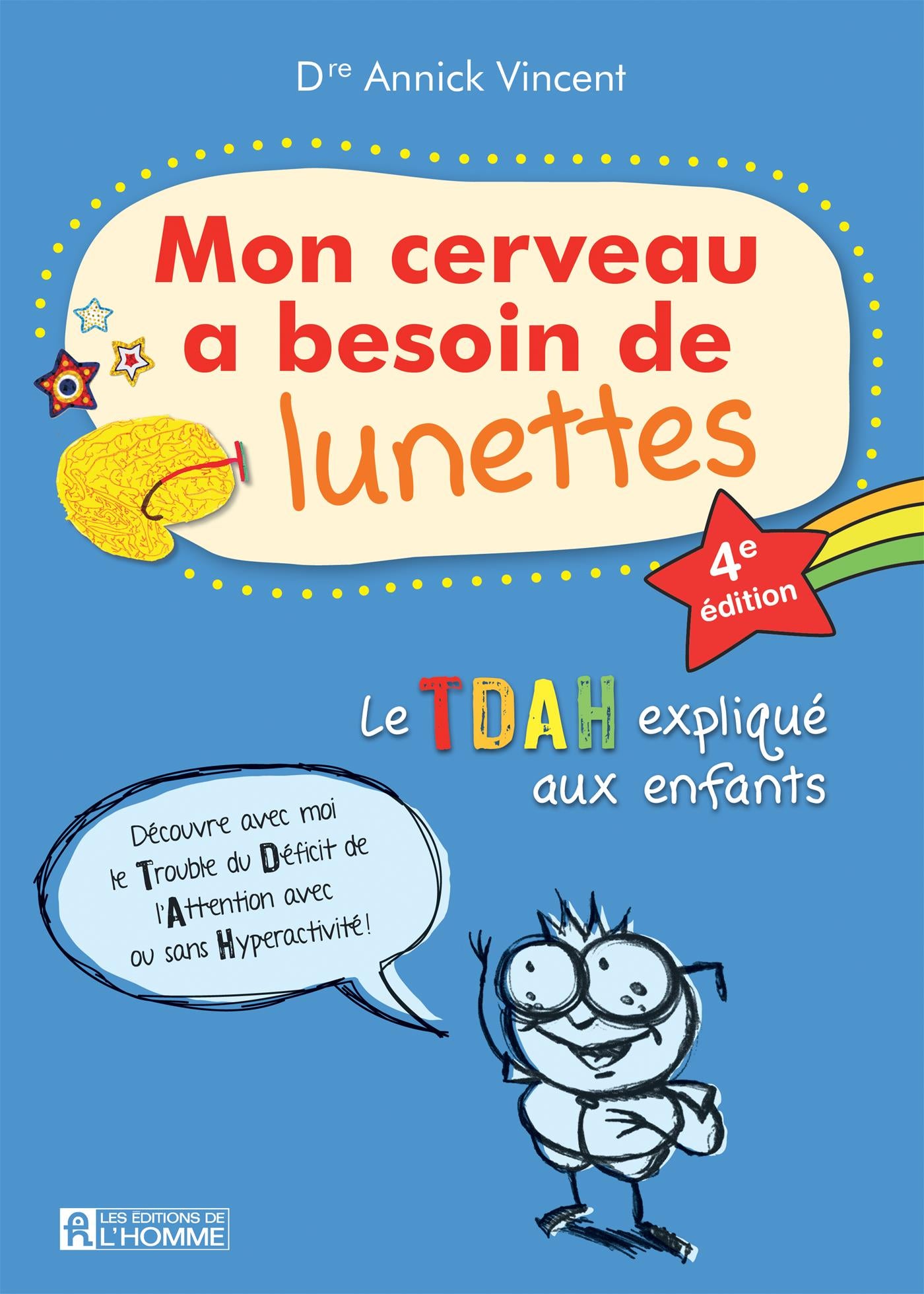 Couverture du livre de Mon cerveau a besoin de lunettes : Le TDAH expliqué aux enfants - papier format