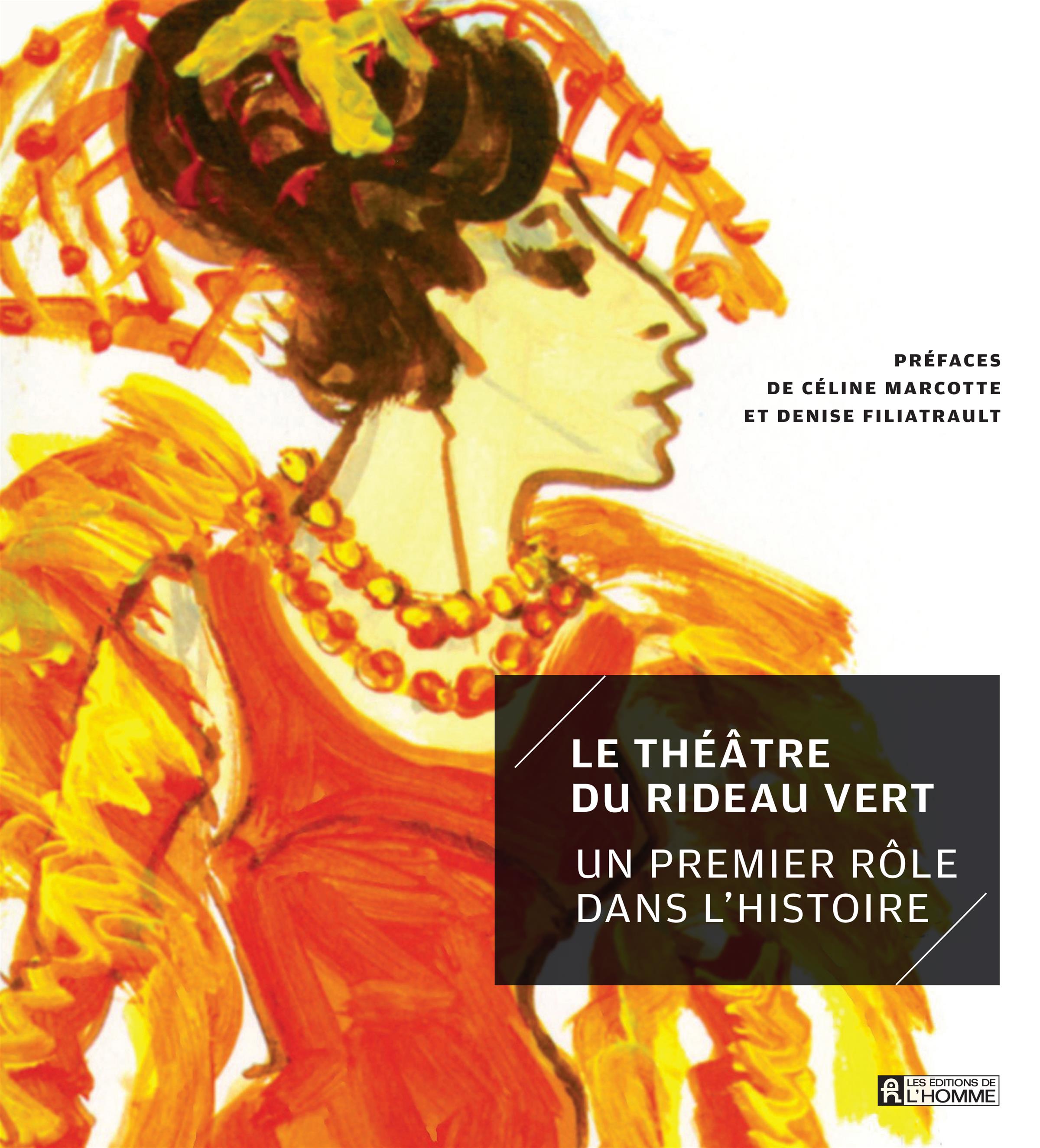 Couverture du livre de Le Théâtre du Rideau Vert - papier format