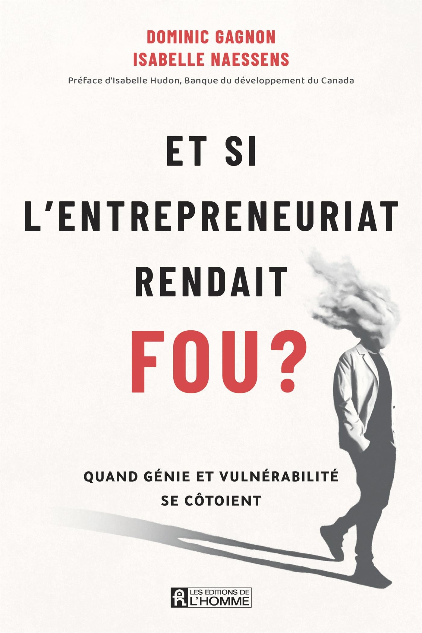 Couverture du livre de Et si l'entrepreneuriat rendait fou ? - papier format