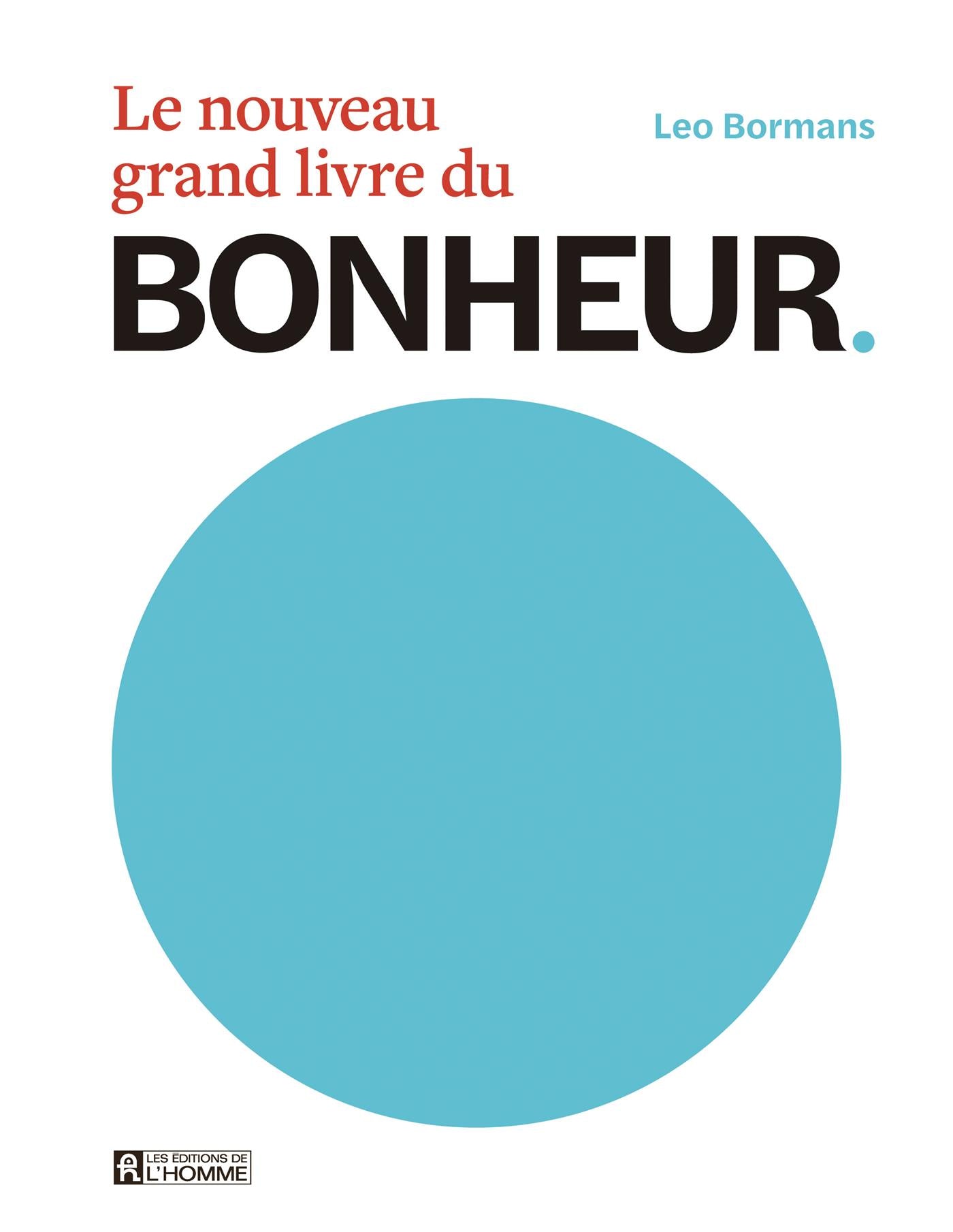 Couverture du livre de Le nouveau grand livre du BONHEUR - papier format