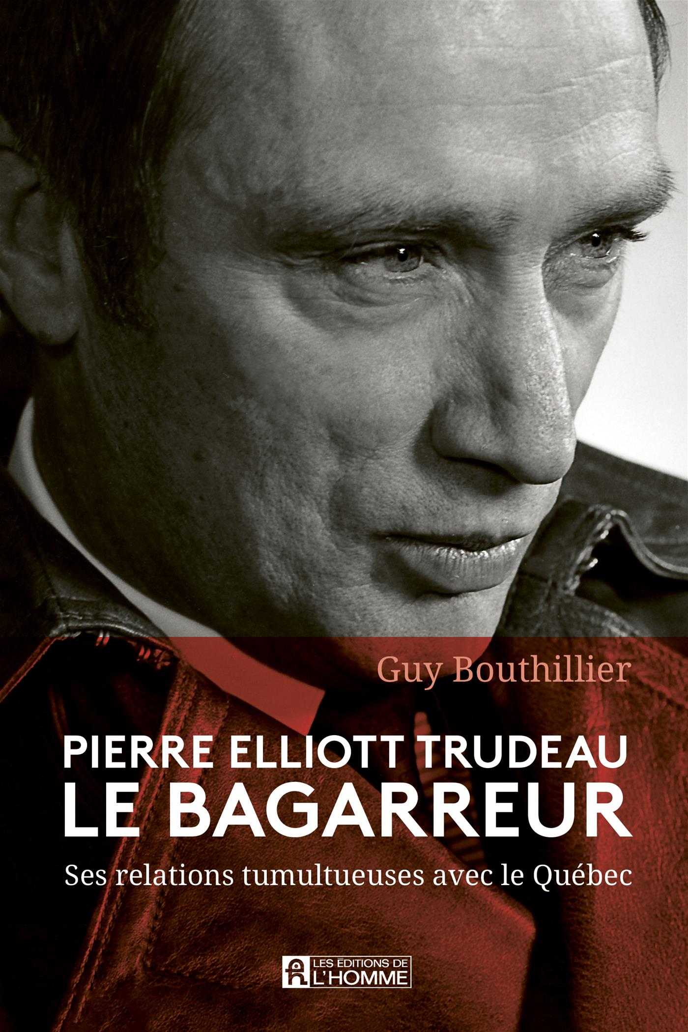 Couverture du livre de Pierre Elliott Trudeau - Le bagarreur - papier format