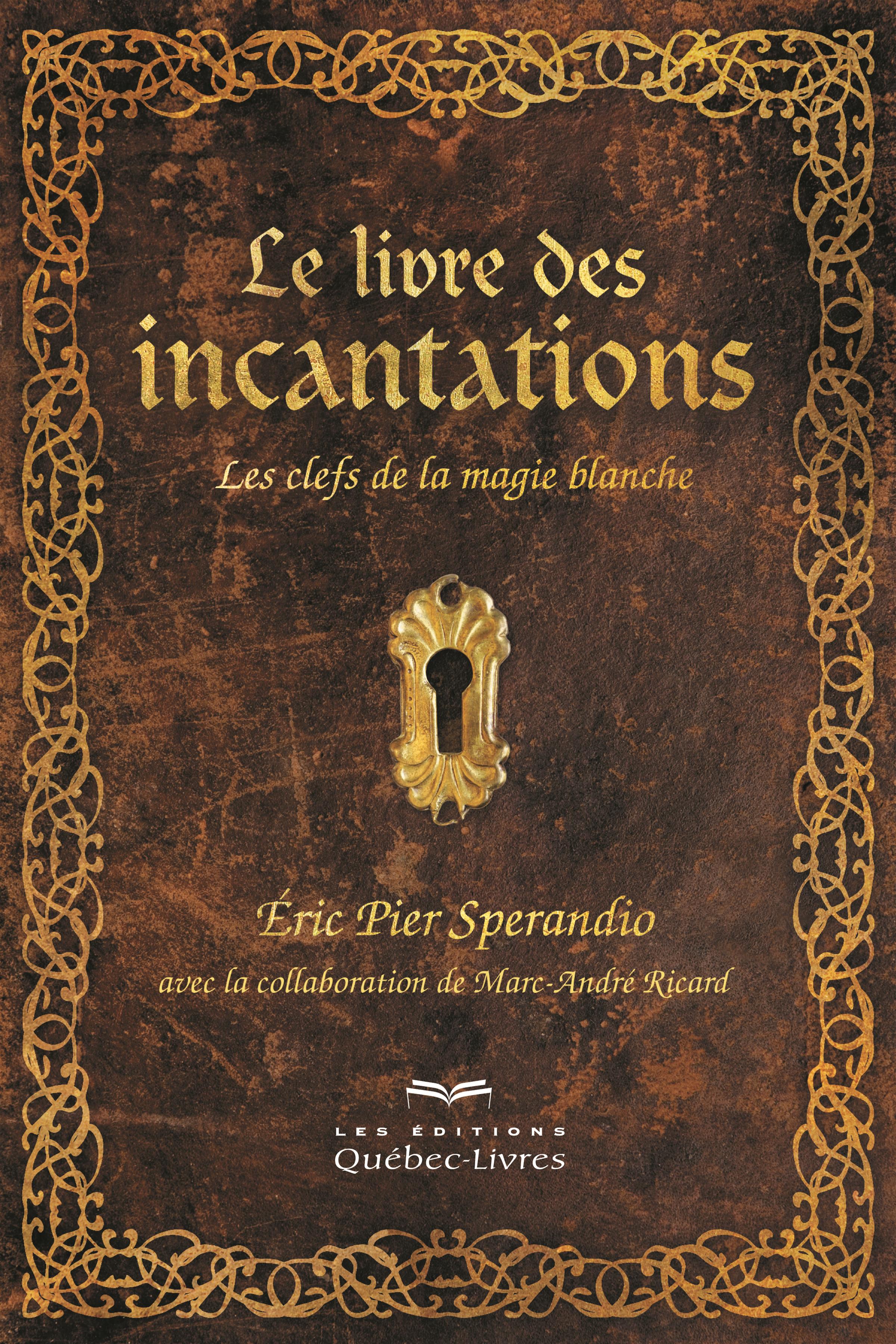 Couverture du livre de Le livre des incantations - papier format